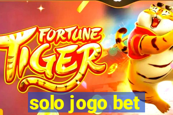 solo jogo bet